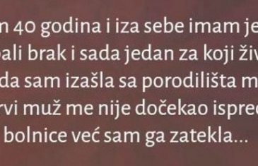 “SAMO DA MI NEKO KAŽE DA SE ISPLATI TRPITI BRAK ZBOG DJECE”