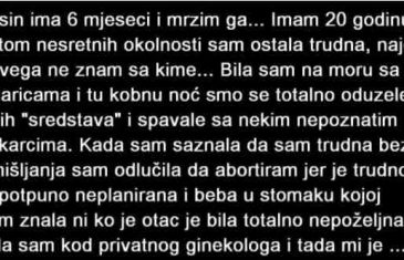 MOJ SIN IMA 6 MJESECI I MRZIM GA