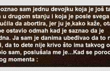 UPOZNAO SAM JEDNU DJEVOJKU KOJA JE JOŠ TAD BILA U DRUGOM STANJU….