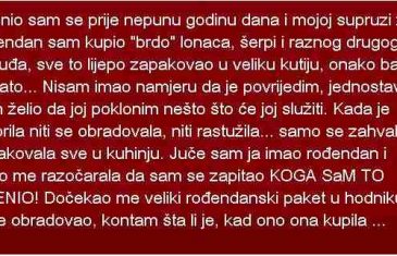 OŽENIO SAM SE PRIJE NEPUNU GODINU DANA I MOJOJ SUPRUZI ZA ROĐENDAN…