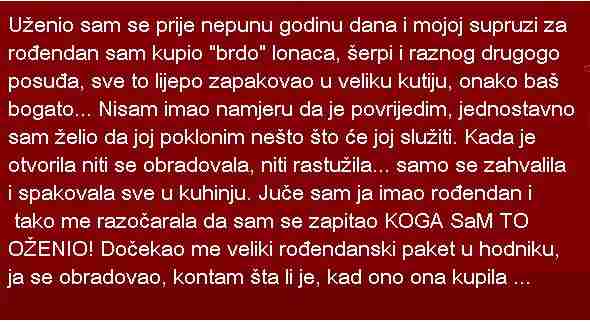 OŽENIO SAM SE PRIJE NEPUNU GODINU DANA I MOJOJ SUPRUZI ZA ROĐENDAN…