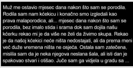 MUŽ ME OSTAVIO MJESEC DANA NAKON ŠTO SAM SE PORODILA…