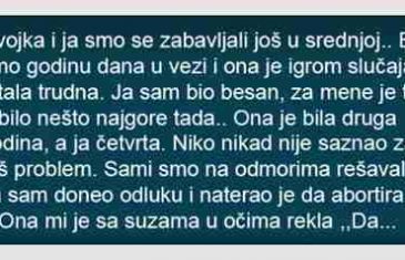 Djevojka i ja smo se zabavljali još u srednjoj…