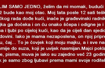 ŽELIM SAMO JEDNO, želim da mi momak, budući muž bude kao…