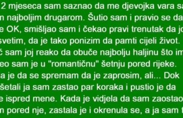 Prije 2 mjeseca sam saznao da me djevojka vara sa mojim najboljim drugarom. Šutio sam i pravio se da je sve OK, smišljao sam i čekao pravi trenutak…