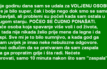 PRIJE GODINU DANA SAM SE UDALA ZA VOLJENU OSOBU…