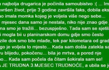 MOJA NAJBOLJA DRUGARICA JE POČINILA SAMOUBISTVO…IMALA JE SAVRŠEN ŽIVOT PRIJE 3 GODINE….