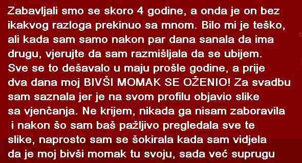 ZABAVLJALI SMO SE 4 GODINE ,A ON PREKINUO SA MNOM I OŽENIO DRUGU