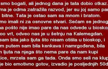 Bili smo bogati, ali jednog dana je tata dobio otkaz. Mama je odmah  zatražila