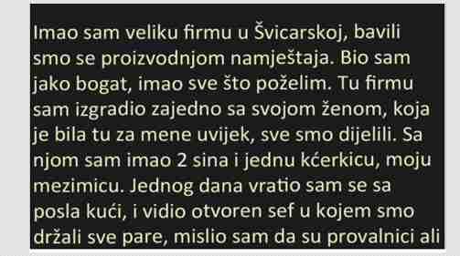 IMAO SAM VELIKU FIRMU U ŠVICARSKOJ, BAVILI SMO SE…