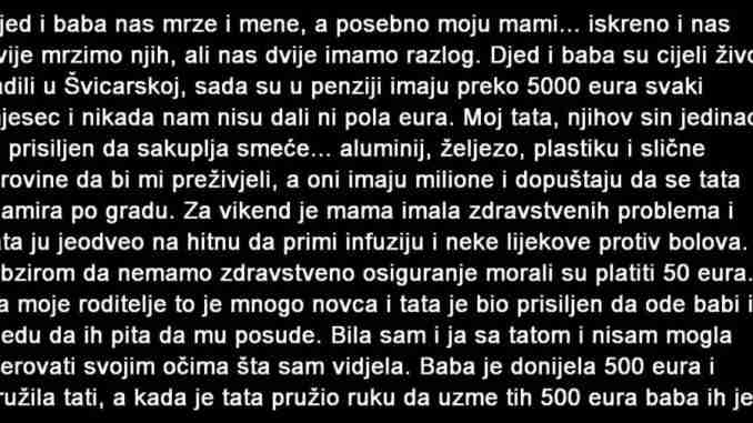 DJED I BABA NAS MRZE I MENE, A POSEBNO MOJU MAMU, ISKRENO I MI NJIH MRZIMO