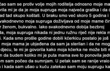 OŽENIO SAM SE PROTIV VOLJE MOJIH RODITELJA POSEBNO MAME…..