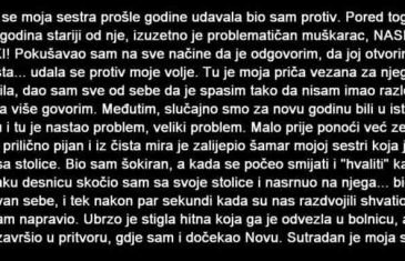 KAD MI SE SESTRA UDAVALA BIO SAM PROTIV BIO JE 10 GODINA STARI OD NJE….