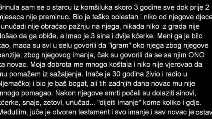 BRINULA SAM SE O STARCU IZ KOMŠILUKA 3 GODINE SVE DO PRIJE 2 MJESECA….