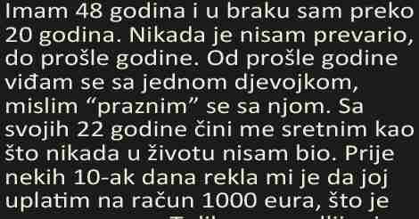 IMAM 48 GODINA I NIKAD NISAM PREVARIO SVOJU ŽENU DOK NISAM SREO NJU….