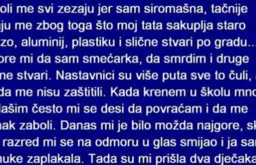 ISPOVIJEST: U ŠKOLI ME SVI ZEZAJU JER SAM SIROMAŠNA, TAČNIJE ZEZAJU ME ŠTO MOJ TATA