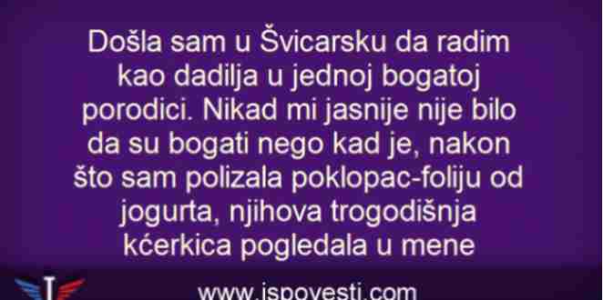 ISPOVIJEST: Otišla sam u Švicarsku da čuvam neko dijete…