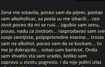 ZENA ME OSTAVILA, POCEO SAM DA PIJEM…