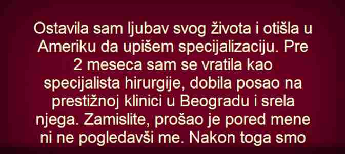 Ostavila sam ljubav svog života i otišla u Ameriku da upišem specijalizaciju!