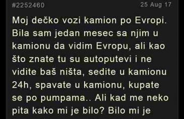 MOJ DEČKO VOZI KAMION PO EVROPI. BILA SAM JEDAN MJESEC SA NJIM….