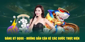 Đăng Ký QQ88 – Hướng Dẫn Cặn Kẽ Các Bước Thực Hiện